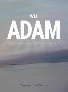 Koen Hofman Wij Adam -   (ISBN: 9789463678360)