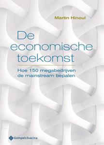 Martin Hinoul De economische toekomst -   (ISBN: 9789463710220)