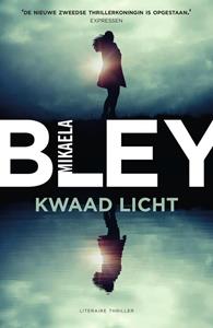 Mikaela Bley Kwaad licht -   (ISBN: 9789400513242)