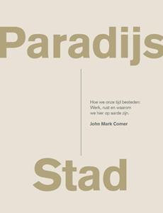 John Mark Comer Paradijs Stad -   (ISBN: 9789082858761)