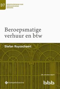 Stefan Ruysschaert Beroepsmatige verhuur en btw -   (ISBN: 9789463710794)