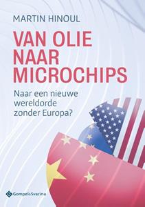 Martin Hinoul Van olie naar microchips -   (ISBN: 9789463713405)