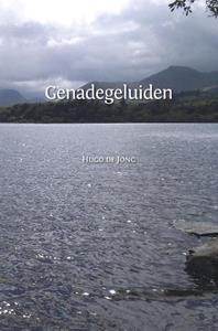 Hugo de Jong Genadegeluiden -   (ISBN: 9789083013039)