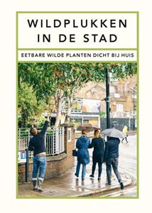 Klaske Kamstra, Wross Lawrence Wildplukken in de stad -   (ISBN: 9789056159399)