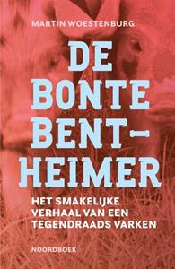 Martin Woestenburg De Bonte Bentheimer -   (ISBN: 9789056159498)