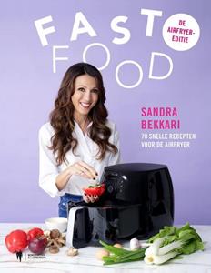 Sandra Bekkari Fast Food, de Airfryer editie -   (ISBN: 9789072201300)