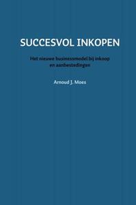 Arnoud J. Moes Succesvol Inkopen -   (ISBN: 9789463868174)