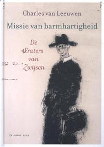 Charles van Leeuwen Missie van barmhartigheid -   (ISBN: 9789056255237)