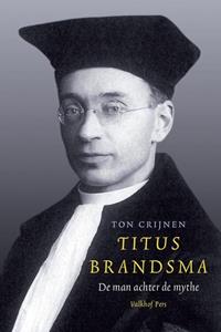 Ton Crijnen Titus Brandsma -   (ISBN: 9789056255336)