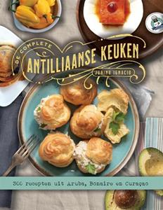 Jurino Ignacio De complete Antilliaanse keuken -   (ISBN: 9789082438246)