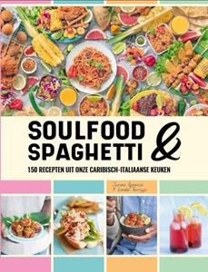 Jurino Ignacio, Linda Terrizzi Soulfood & Spaghetti -   (ISBN: 9789082438277)