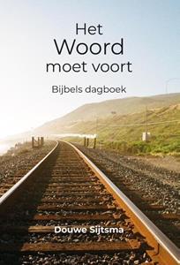 Douwe Sijtsma Het woord moet voort -   (ISBN: 9789083083513)