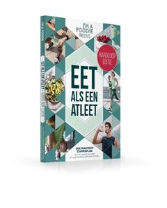 Titia van der Stelt, Vera Wisse Eet als een atleet: hardloop editie -   (ISBN: 9789082700251)