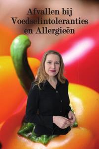 Jay Th. Zijp, Maya W.F. Koolmees Afvallen bij Voedselintoleranties en Allergieën -   (ISBN: 9789082855050)