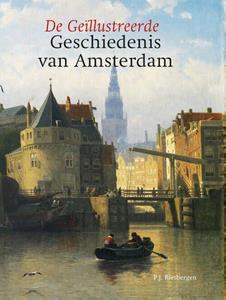 Peter Rietbergen Geïllustreerde geschiedenis van Amsterdam -   (ISBN: 9789061095279)