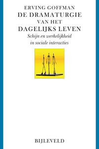 Erving Goffman De dramaturgie van het dagelijks leven -   (ISBN: 9789061314615)
