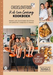 Elise Gruppen-Schouwerwou, Nina de Bruijn Chickslovefood - Het kids love cooking-kookboek -   (ISBN: 9789083174853)