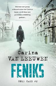 Carina van Leeuwen Feniks (Cold case 2) -   (ISBN: 9789400515406)