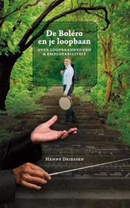Henny Driessen De Boléro en je loopbaan -   (ISBN: 9789463987943)