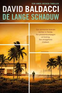 David Baldacci Amos Decker 7 - De lange schaduw -   (ISBN: 9789400515635)