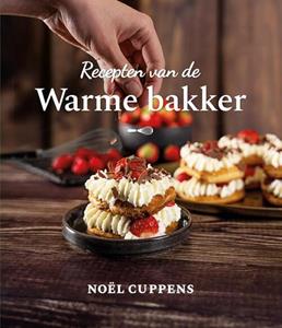 Noël Cuppens Recepten van de warme bakker -   (ISBN: 9789083270906)