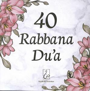 Hadieth Benelux 40 Rabbana Dua -   (ISBN: 9789083198439)