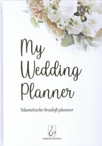Hasnaa Aouladsimhamed My Wedding Planner -   (ISBN: 9789083198484)