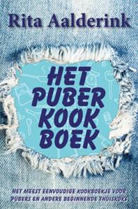 Rita Aalderink Het puberkookboek -   (ISBN: 9789087599904)