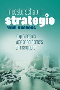 Wim Buekens Meesterschap in strategie -   (ISBN: 9789464015287)