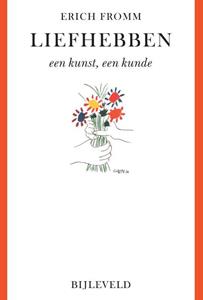 Erich Fromm Liefhebben - een kunst, een kunde -   (ISBN: 9789061315476)
