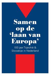 Ivo Mostert Samen op de 'laan van Europa' -   (ISBN: 9789061434467)