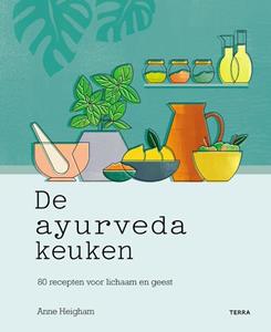 Anne Heigham De Ayurveda keuken -   (ISBN: 9789089899026)
