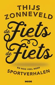 Thijs Zonneveld De Fiets, de fiets -   (ISBN: 9789048850396)