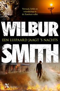 Wilbur Smith Een luipaard jaagt 's nachts -   (ISBN: 9789401615976)