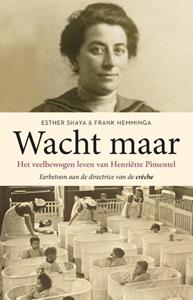 Esther Shaya, Frank Hemminga Wacht maar -   (ISBN: 9789064461224)