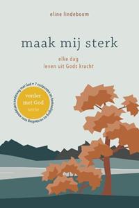 Eline Lindeboom Maak mij sterk -   (ISBN: 9789083204772)