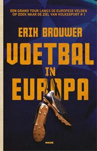 Erik Brouwer Voetbal in Europa -   (ISBN: 9789048856763)