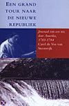 C. de Vos van Steenwijk Een grand tour naar de nieuwe republiek -   (ISBN: 9789065501721)