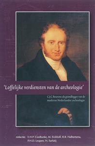 Verloren, Uitgeverij Loffelijke verdiensten van de archeologie -   (ISBN: 9789065509857)