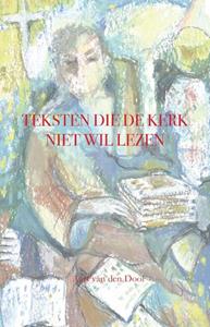 Aart van den Dool Teksten die de kerk niet wil lezen -   (ISBN: 9789083248929)
