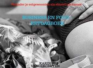Karin Vandergeeten Business en Food - Eetdagboek -   (ISBN: 9789464058772)