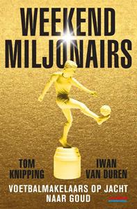 Iwan van Duren, Tom Knipping iljonairs - (ISBN: 9789067971485)