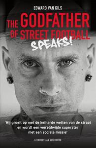 Leendert Jan van Doorn Edward van Gils. The Godfather of Street Football Speaks! -   (ISBN: 9789083180212)