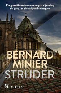 Bernard Minier Strijder -   (ISBN: 9789401619240)