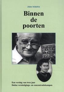 Jules Schelvis Binnen de poorten -   (ISBN: 9789067077309)