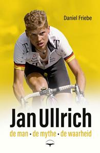 Daniel Friebe Jan Ullrich -   (ISBN: 9789400407794)