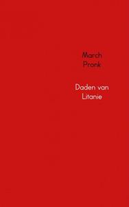 March Pronk Daden van Litanie -   (ISBN: 9789402100129)