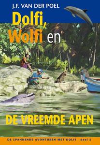 J.F. van der Poel Dolfi wolfi en de vreemde apen -   (ISBN: 9789088653704)