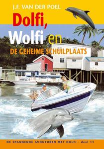 J.F. van der Poel Dolfi, Wolfi en de geheime schuilplaats -   (ISBN: 9789088653766)