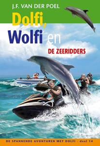 J.F. van der Poel Dolfi, Wolfi en de zeeridders -   (ISBN: 9789088653797)